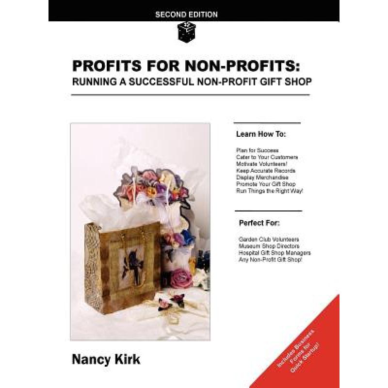 【4周达】Profits for Non-Profits: Running a Successful Non-Profit Gift Shop [9781411605183]