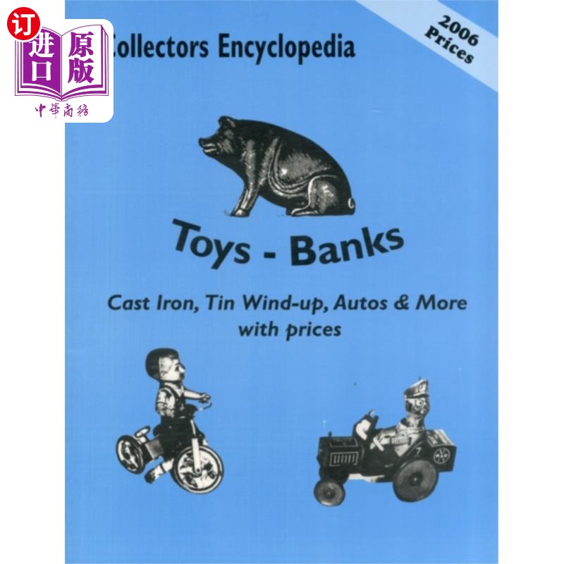 海外直订Collectors Encyclopedia of Toys - Banks 收藏家玩具百科-银行