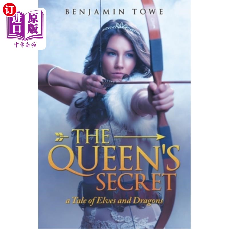海外直订The Queen's Secret: A Tale of Elves and Dragons 女王的秘密:精灵与龙的故事