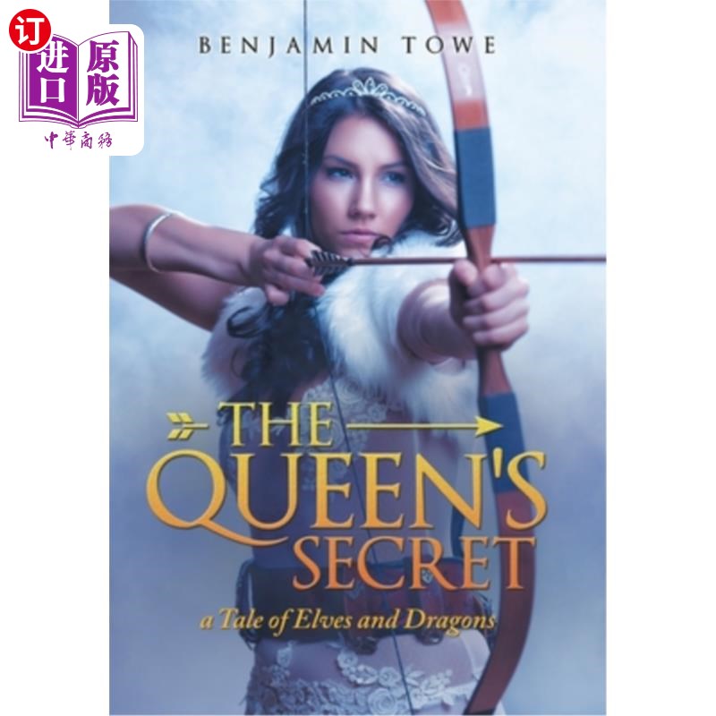 海外直订The Queen's Secret: A Tale of Elves and Dragons 女王的秘密:精灵与龙的故事