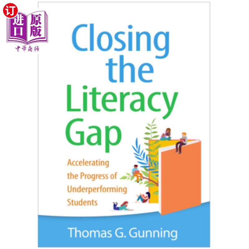 海外直订Closing the Literacy Gap: Accelerating the Progress of Underperforming Students 缩小识字差距:加快表现不佳学