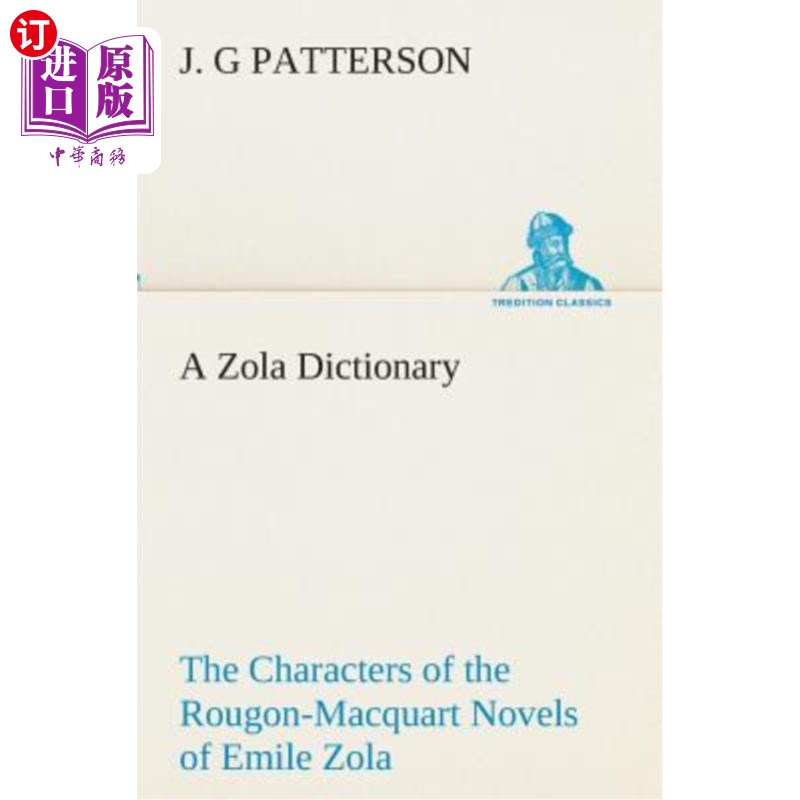 海外直订A Zola Dictionary the Characters of the Rougon-Macquart Novels of Emile Zola 《左拉词典》埃米尔·左拉的鲁贡·