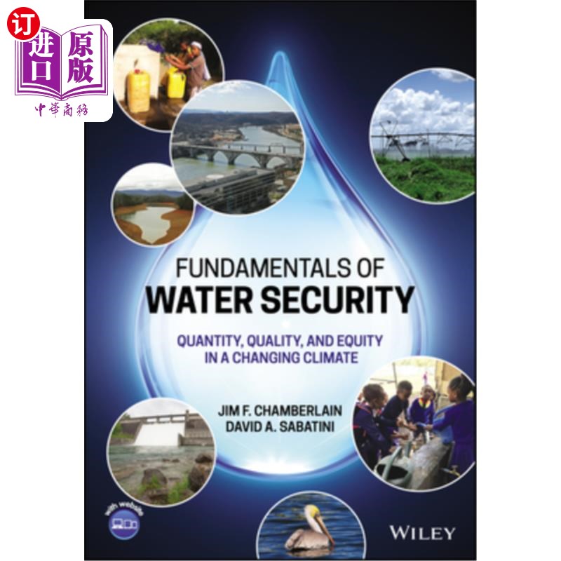 海外直订Fundamentals of Water Security: Quantity, Quality, and Equity in a Changing Clim 水安全的基本原则:气候变化