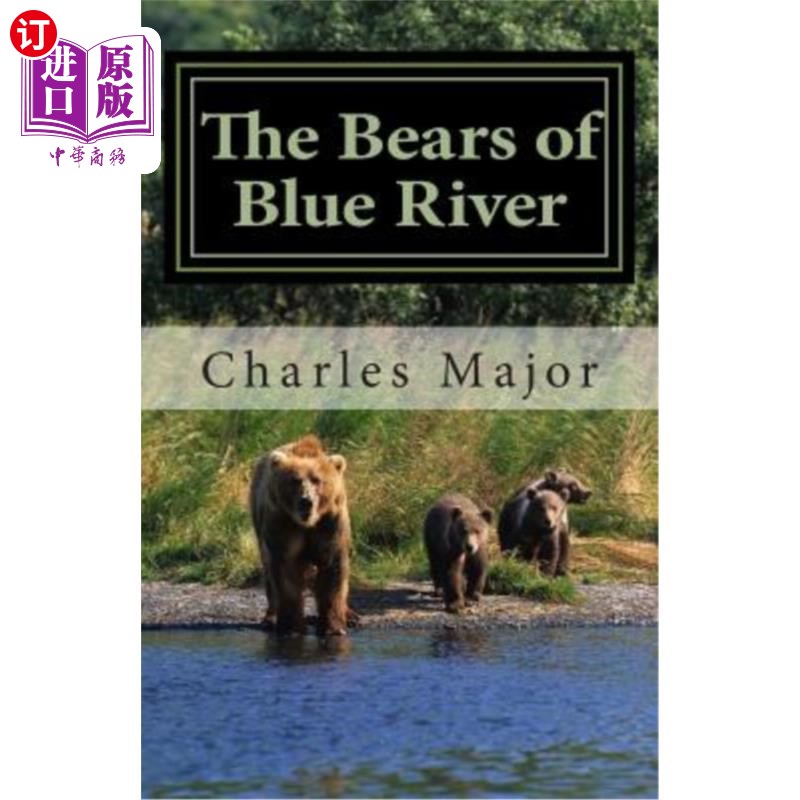 海外直订The Bears of Blue River 蓝河之熊